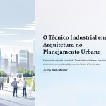 1 O Tecnico Industrial em Arquitetura no Planejamento Urbano